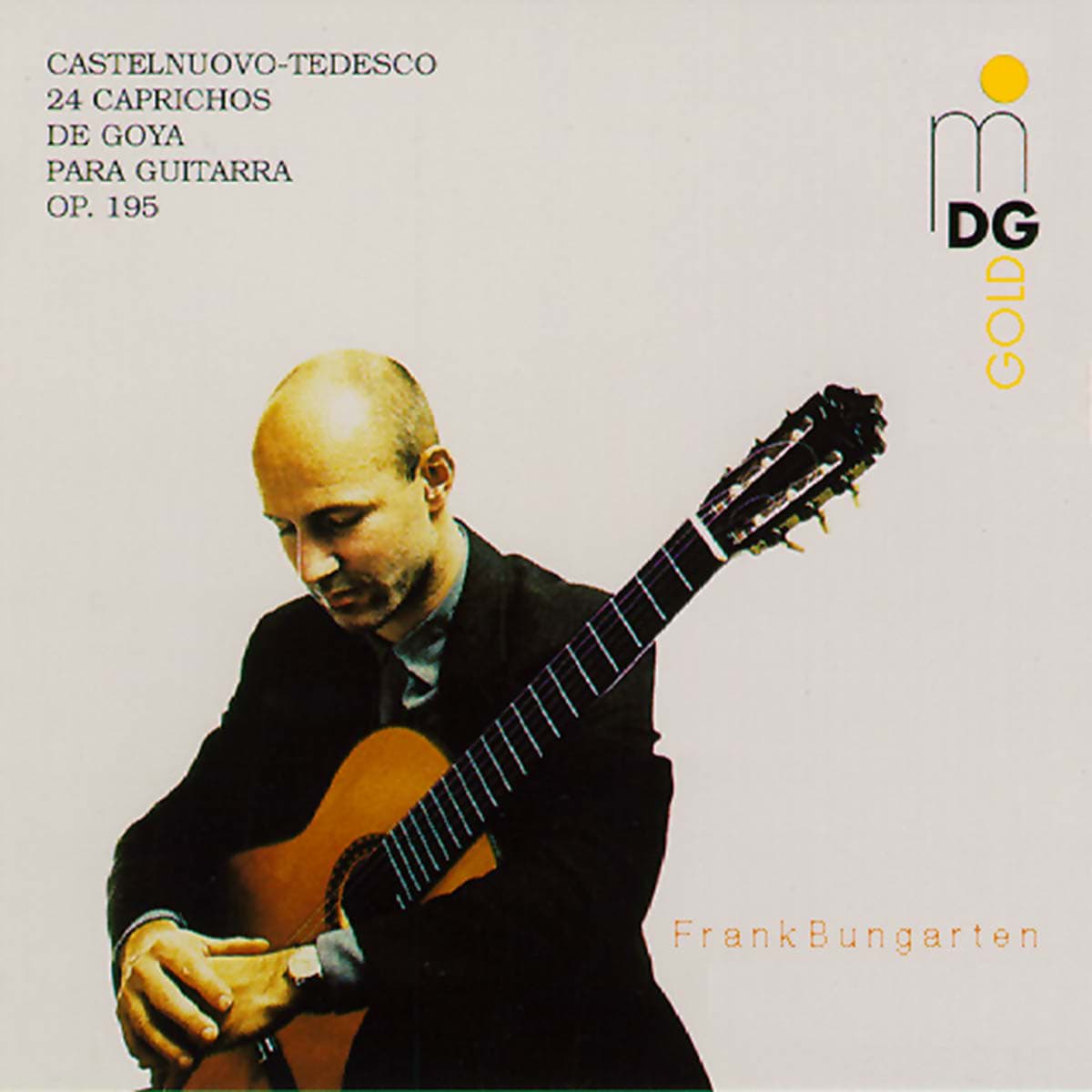 Frank Bungarten - Castelnuovo-Tedesco: 24 Caprichos de Goya op. 195